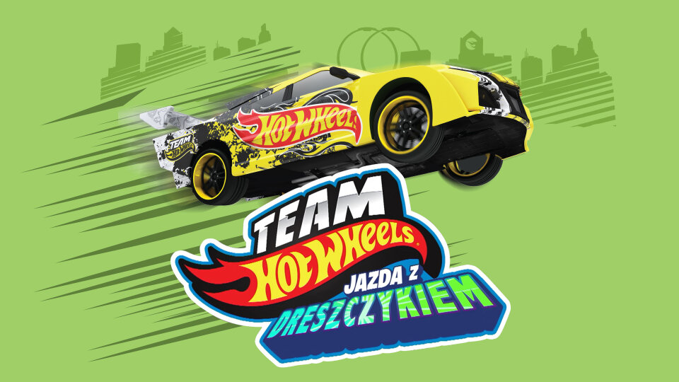 Team Hot Wheels: Jazda z dreszczykiem